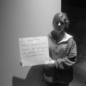 "By explicitly take words out of context to misrepresent the reality of my neighborhood #breakthecycle #i4inclusion"